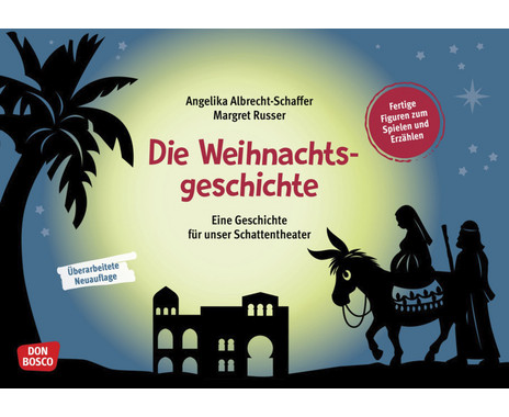 Weihnachtsgeschichte Eine Geschichte für unser Schattentheater