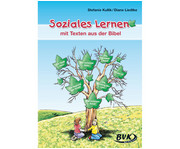 Soziales Lernen mit Texten aus der Bibel 1