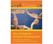 Die 10 Gebote einfach anschaulich 1