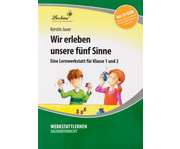 Lernwerkstatt: Wir erleben unsere fünf Sinne 1