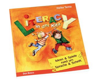 Literacy in der Kita Ideen & Spiele rund um Sprache & Schrift