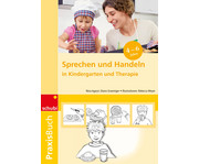 Praxisbuch Sprechen und Handeln in Kindergarten Therapie 1