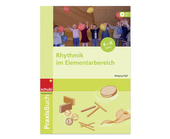 Praxisbuch Rhythmik im Elementarbereich
