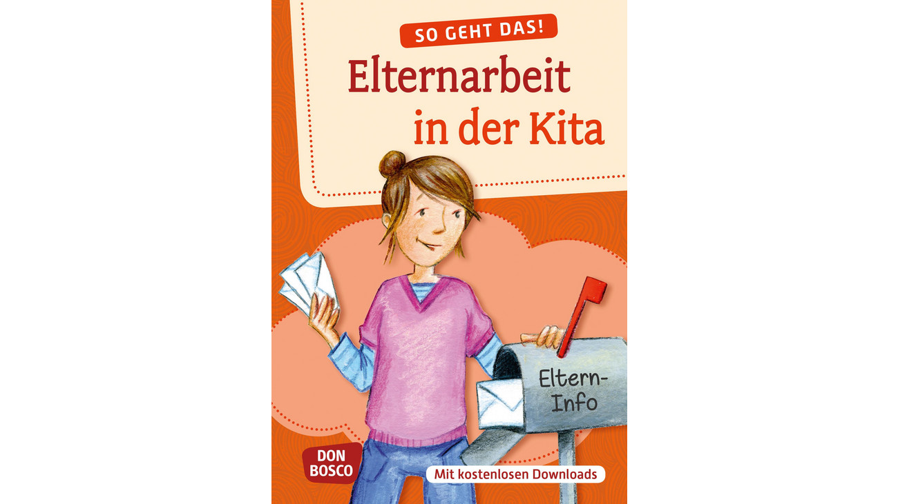 So geht das! Elternarbeit in der Kita - betzold.at