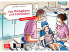 Kamishibai Bildkarten Von Milchzähnen und Zahnlücken