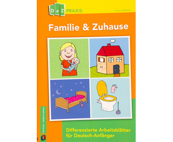 Familie & Zuhause Differenzierte Arbeitsblätter für Deutsch Anfänger