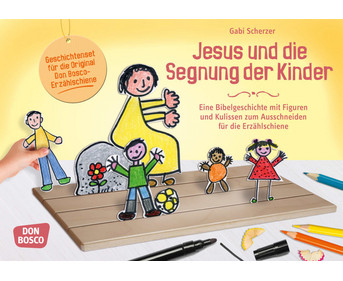 Jesus und die Segnung der Kinder Figuren für die Erzählschiene