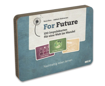 For Future – 100 Impulskarten für eine Welt im Wandel