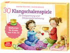 30 Klangschalenspiele für Entspannung und Körperwahrnehmung