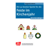 Die 50 besten Spiele für die Feste im Kirchenjahr 1