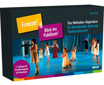 Freeze! & Blick ins Publikum Das Methoden Repertoire