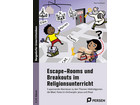 Escape Rooms und Breakouts im Religionsunterricht 3 /4 Klasse