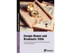 Escape Rooms und Breakouts: Ethik 5 bis 7 Klasse