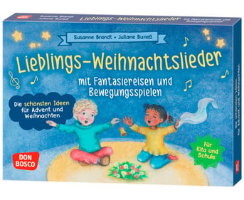 Lieblings Weihnachtslieder – mit Fantasiereisen und Bewegungsspielen
