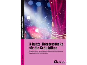 3 kurze Theaterstücke für die Schulbühne