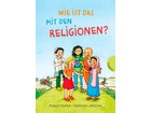 Wie ist das mit den Religionen?