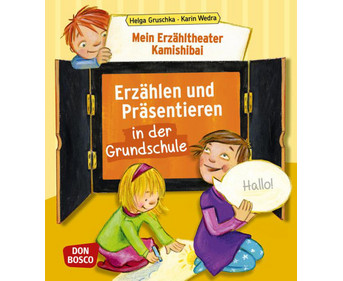 Erzähltheater Kamishibai Erzählen & Präsentieren in der Volksschule