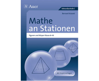Mathe an Stationen Figuren und Körper Klasse 8 10