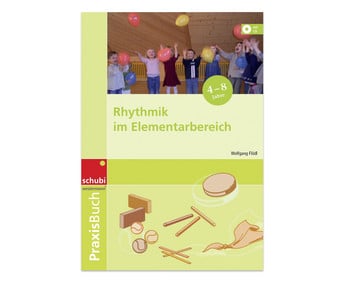 Praxisbuch Rhythmik im Elementarbereich