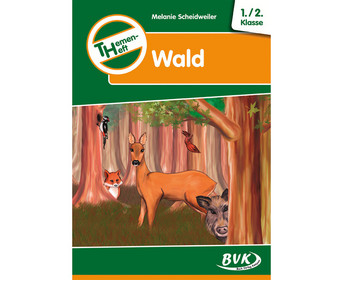 Themenheft: Wald 1 2 Klasse
