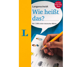 Langenscheidt Wie heißt das? Die 1000 ersten deutschen Wörter