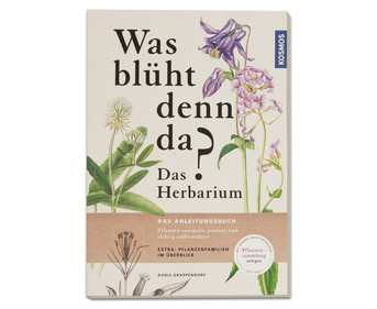 KOSMOS Was blüht denn da? Das Herbarium