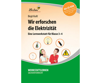 Lernwerkstatt: Wir erforschen die Elektrizität