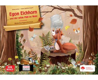 Egon Eichhorn und der wilde Müll im Wald Kamishibai Bildkartenset